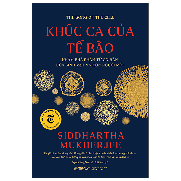 khúc ca của tế bào - khám phá phần tử cơ bản của sinh vật và con người mới - bìa cứng