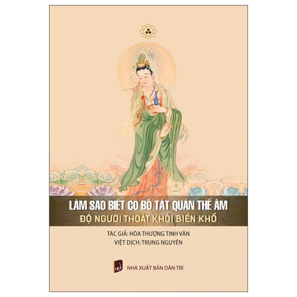 Làm Sao Biết Có Bồ Tát Quán Thế Âm - Độ Người Thoát Khỏi Biển Khổ