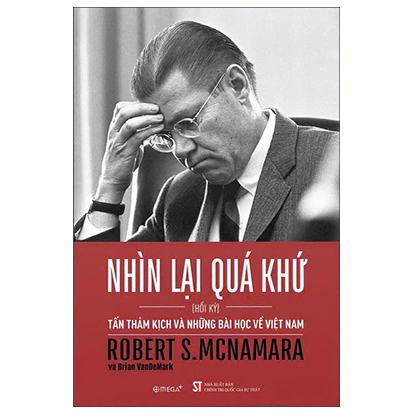 Nhin Lai Qua Khu - Tan Tham Kich Va Nhung Bai Hoc Ve Viet Nam