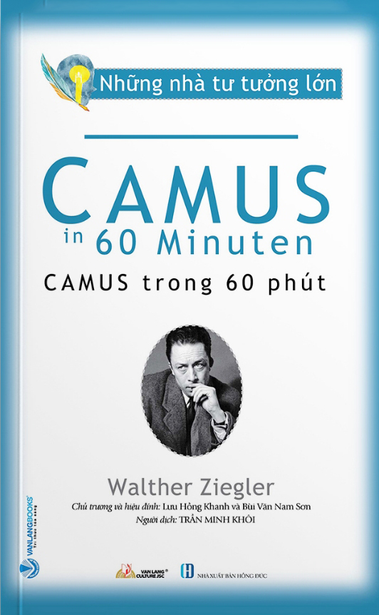 những nhà tư tưởng lớn - camus trong 60 phút - Ảnh 2