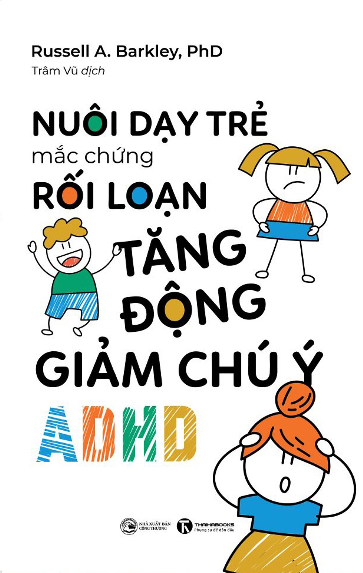 nuôi dạy trẻ mắc chứng rối loạn tăng động giảm chú ý adhd - Ảnh 2