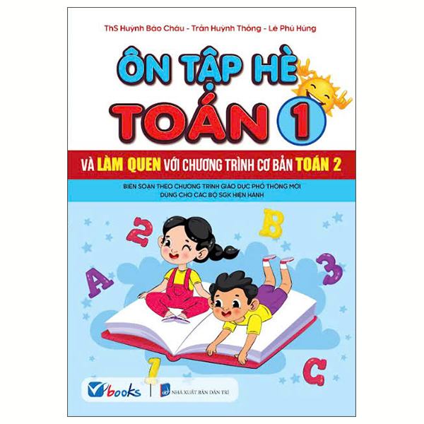Ôn Tập Hè Toán 1 Và Làm Quen Với Chương Trình Cơ Bản Toán 2