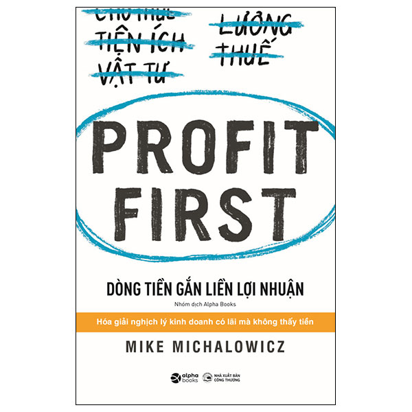 profit first - dòng tiền gắn liền lợi nhuận (tái bản 2023)