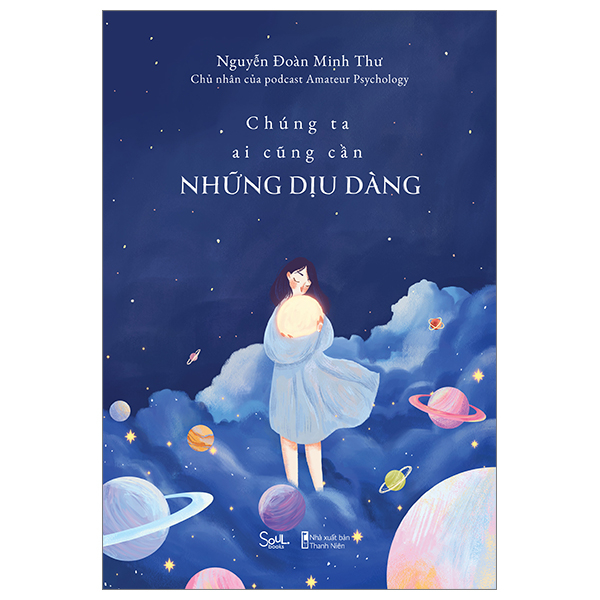[Sách Đồng Giá 40K] Chúng Ta Ai Cũng Cần Những Dịu Dàng
