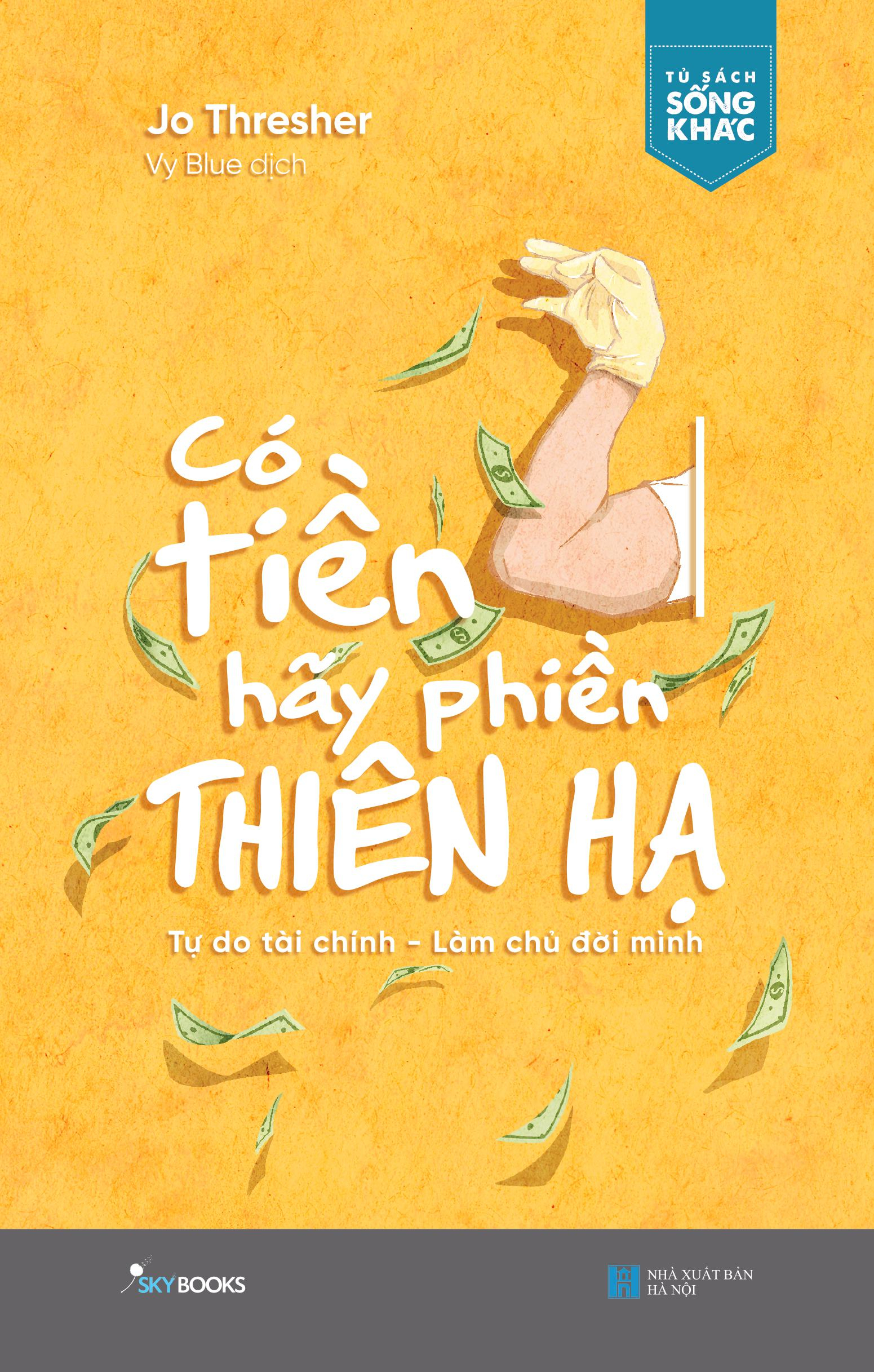 [Sách Đồng Giá 40K] Có Tiền Hãy Phiền Thiên Hạ - Ảnh 2