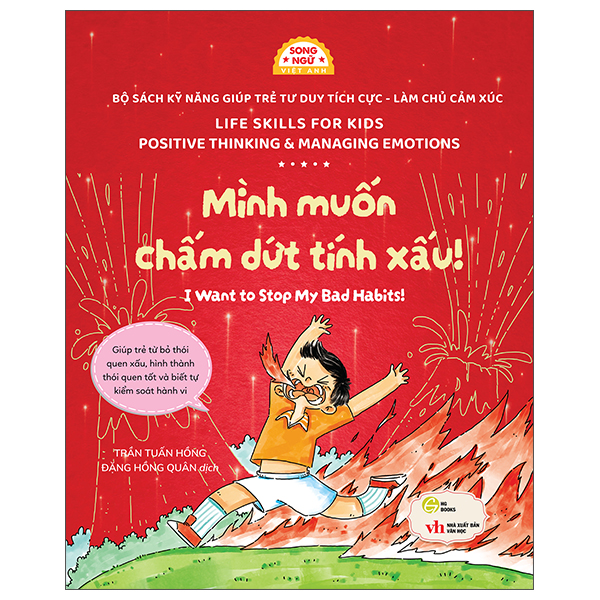Sách Kỹ Năng Giúp Trẻ Tư Duy Tích Cực-Làm Chủ Cảm Xúc - Mình Muốn Chấm Dứt Tính Xấu! - I Want To Stop My Bad Habits!