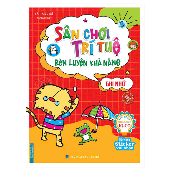 Sân Chơi Trí Tuệ - Rèn Luyện Khả Năng - Ghi Nhớ