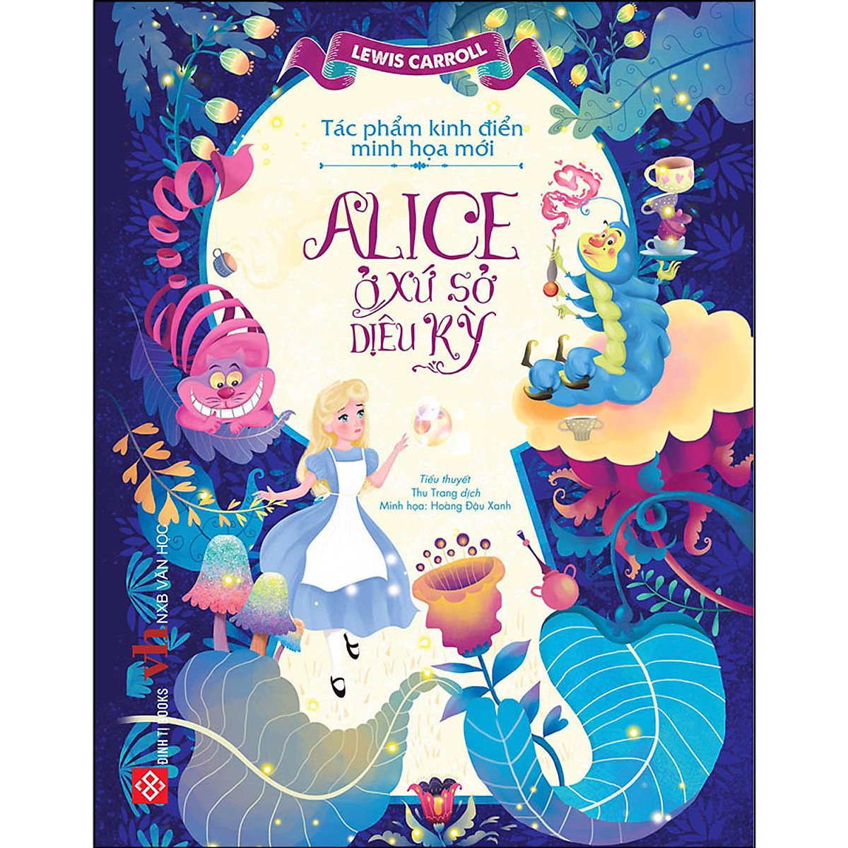 tác phẩm kinh điển minh họa mới - alice ở xứ sở diệu kỳ - Ảnh 2
