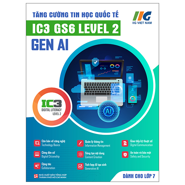 Tăng Cường Tin Học Quốc Tế - IC3 GS6 Spark Level 1 - Gen AI - Dành Cho Lớp 3 - Ảnh 4