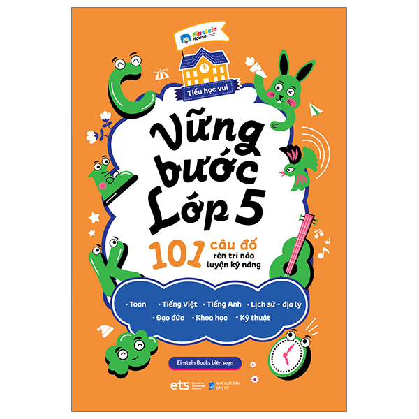 tiểu học vui - vững bước lớp 5 - 101 câu đố rèn trí não luyện kỹ năng