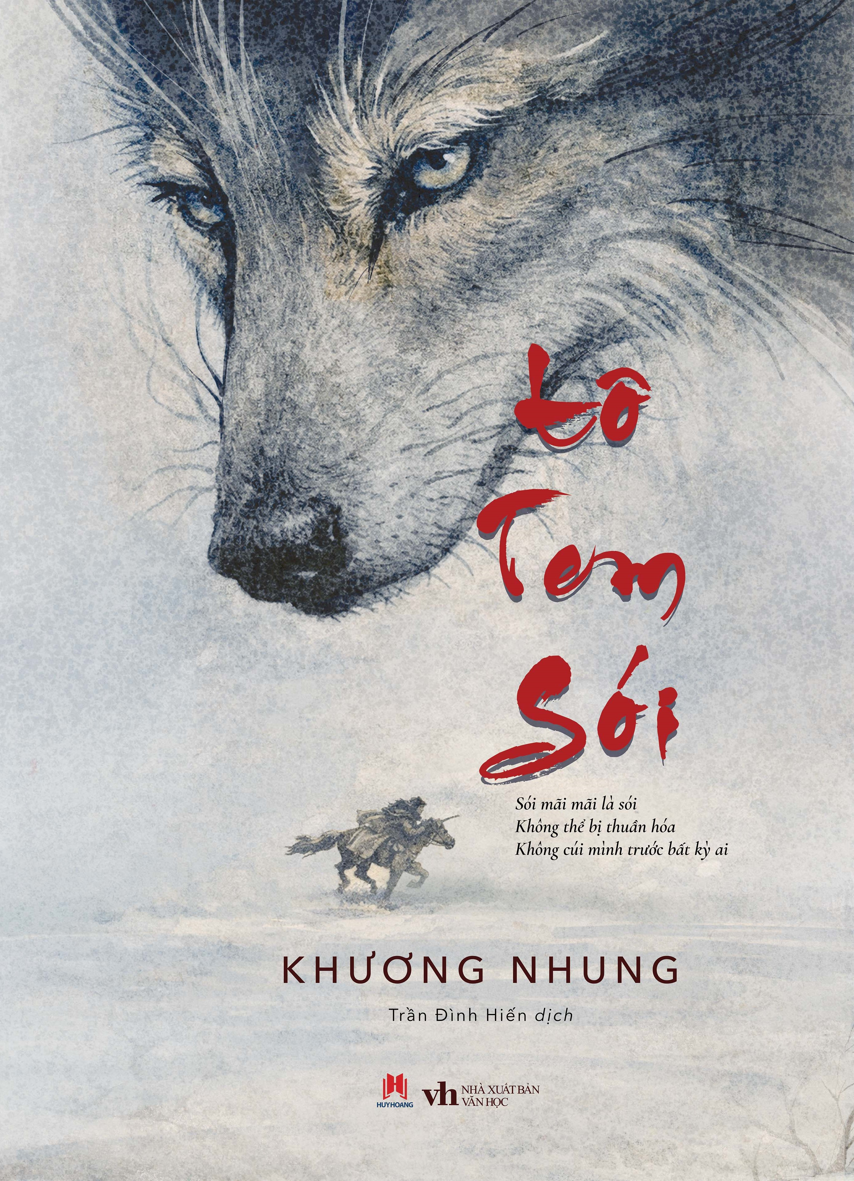 Tôtem Sói - Sói Mãi Mãi Là Sói - Không Thể Bị Thuần Hóa - Không Cúi Mình Trước Bất Kỳ Ai - Bìa Cứng - Ảnh 2