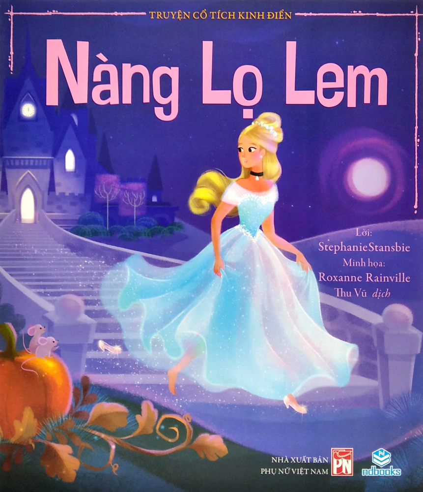 truyện cổ tích kinh điển - nàng lọ lem - Ảnh 2