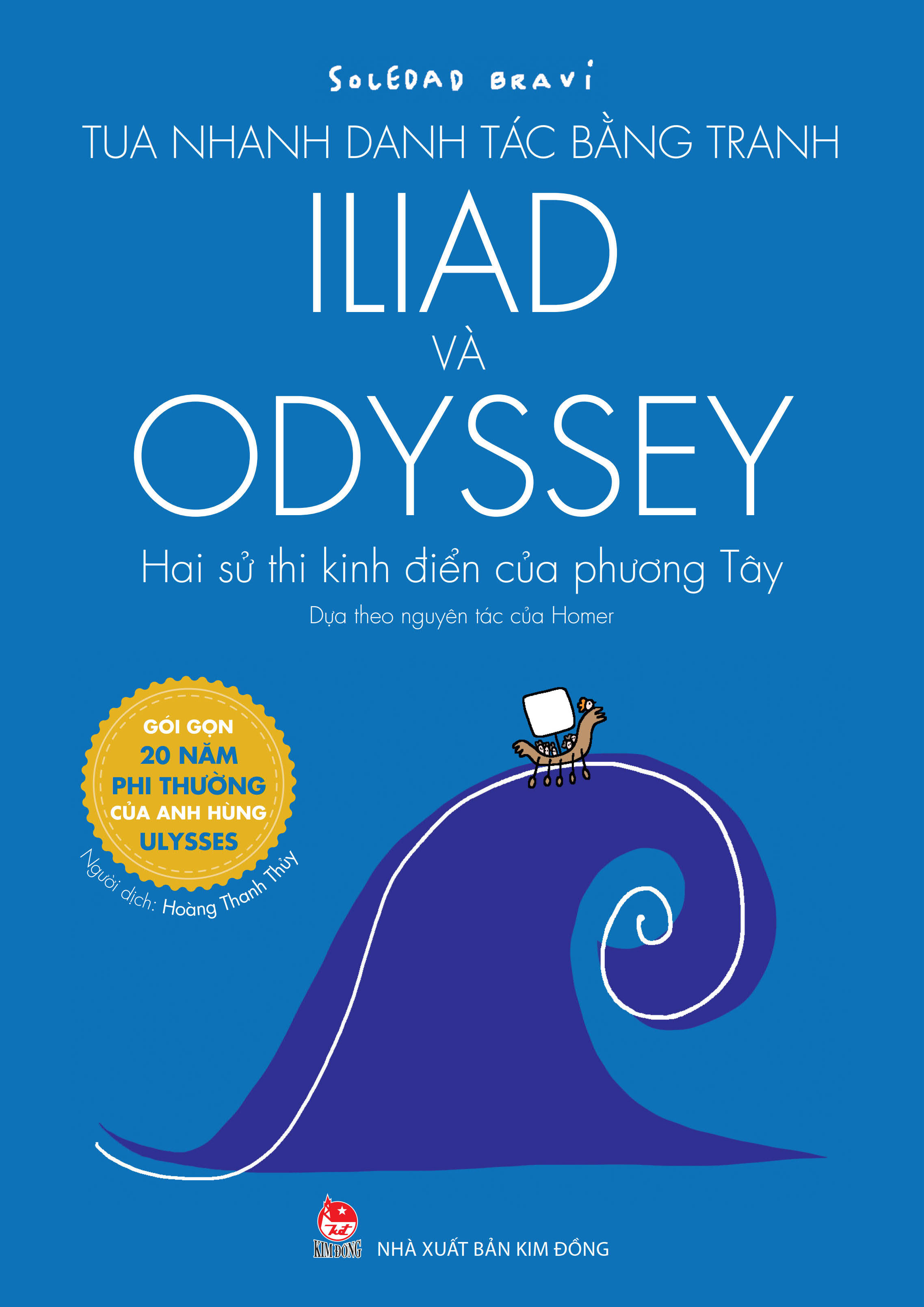 Tua Nhanh Danh Tác Bằng Tranh - Iliad Và Odyssey - Hai Sử Thi Kinh Điển Của Phương Tây - Ảnh 2