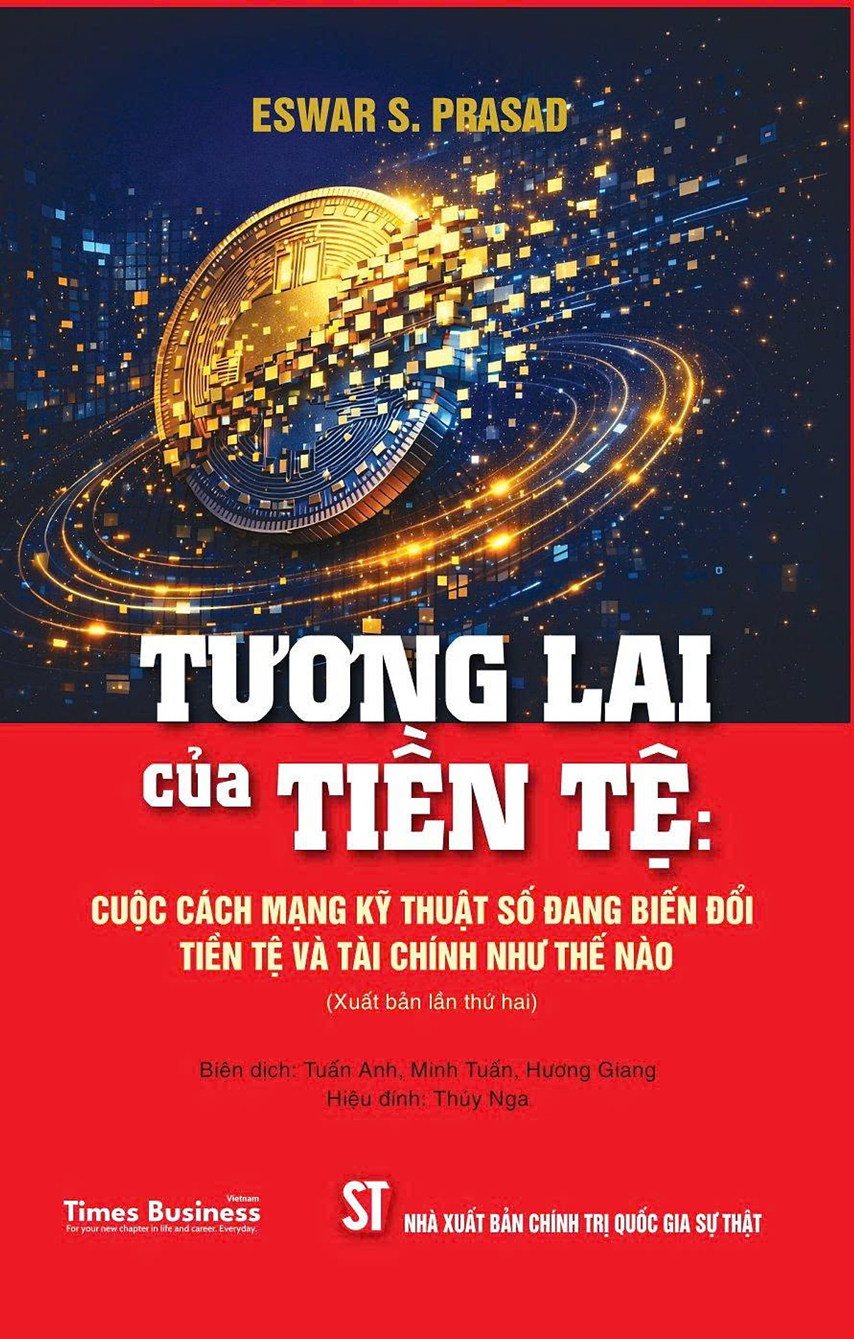 Tương Lai Của Tiền Tệ - Cuộc Cách Mạng Kỹ Thuật Số Đang Biến Đổi Tiền Tệ Và Tài Chính Như Thế Nào (Tái Bản 2026) - Ảnh 2