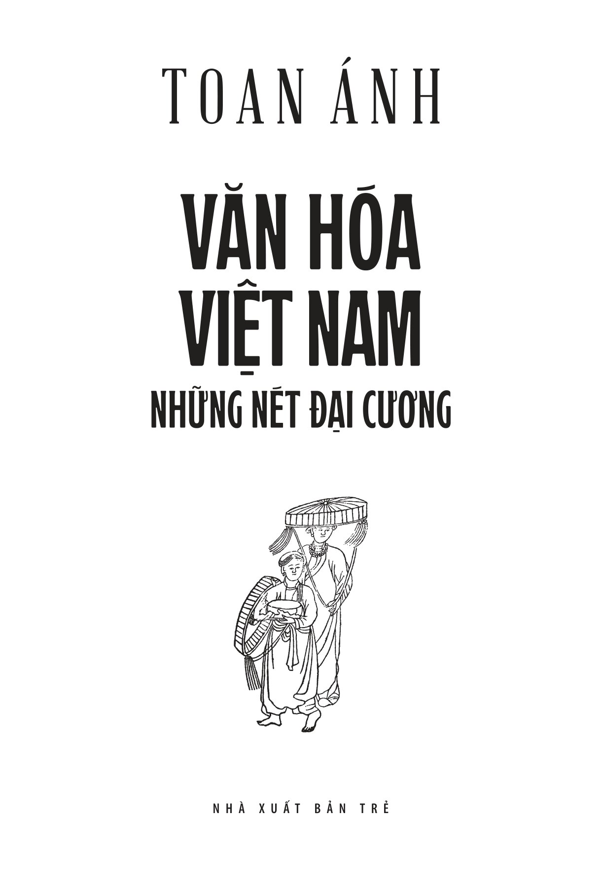 Văn Hóa Việt Nam - Những Nét Đại Cương - Ảnh 3
