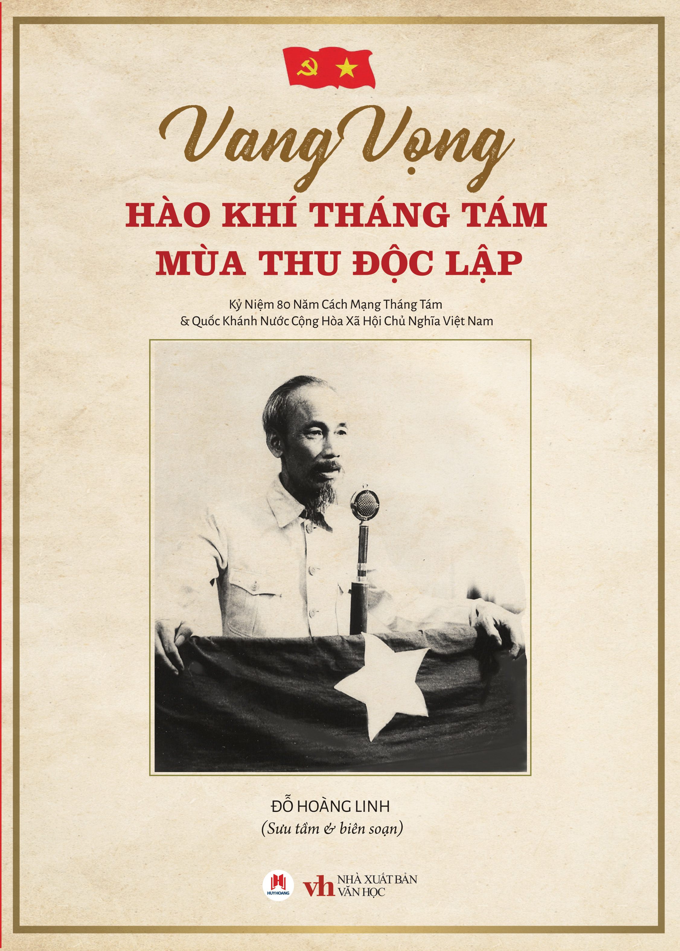 Vang Vọng Hào Khí Tháng Tám Mùa Thu Độc Lập - Ảnh 2