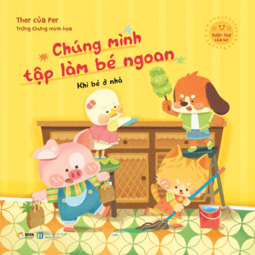 Vườn Thơ Của Bé - Chúng Mình Tập Làm Bé Ngoan - Khi Bé Ở Nhà - Ảnh 2