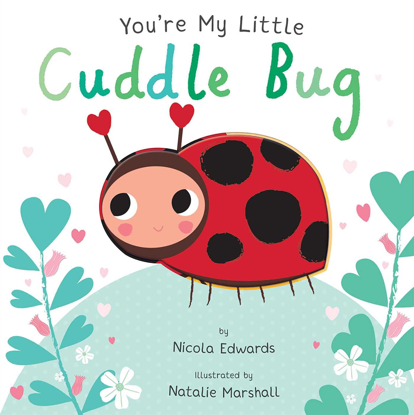 you're my little cuddle bug - Ảnh 2